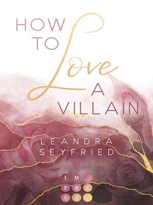cover image of How to Love a Villain (Chicago Love 1)